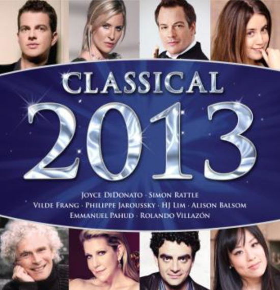 Classical 2013 - Diverse Artister - Musique - VIRGIN - 5099997991427 - 5 novembre 2012