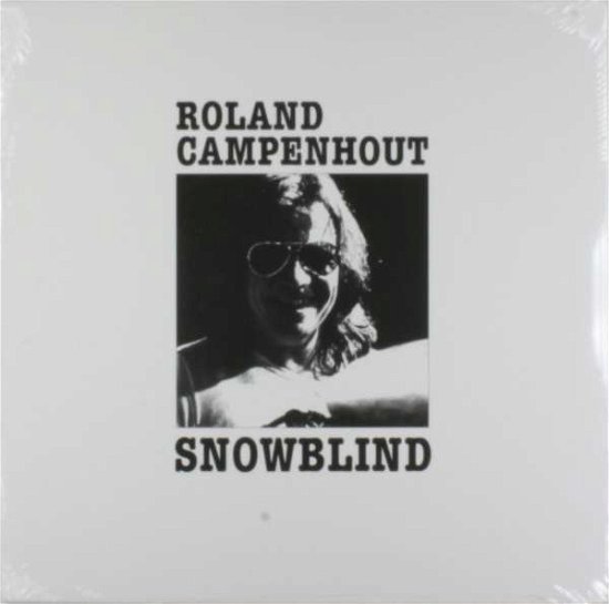 Cover for Roland Van Campenhout · Snowblind (VINYL) (2016)