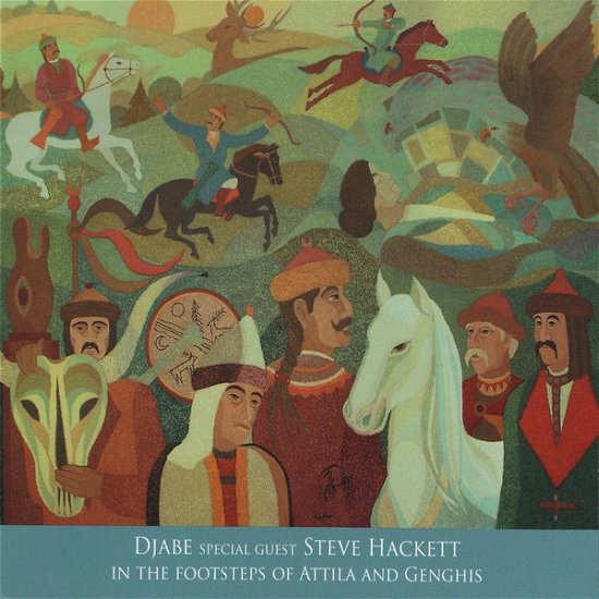 Cover for Djabe / Hackett,steve · In the Footsteps of Attila &amp; Genghis (CD) (2010)