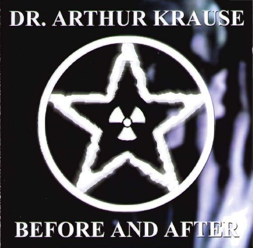 Cover for Dr Arthur Krause · Before And After (CD) (2004)
