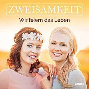 Cover for Zweisamkeit · Wir Feiern Das Leben (CD) (2020)