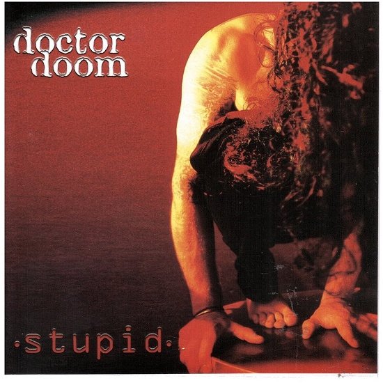 Cover for Doctor Doom · Stupid (CD)