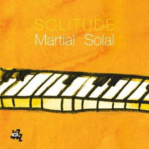 Solitude - Martial Solal - Musiikki - CAMJAZZ - 8024709779427 - torstai 8. helmikuuta 2007