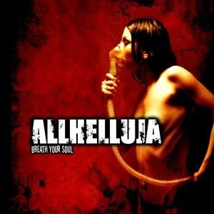 Cover for Allhelluja · Breath Your Soul (CD) (2009)