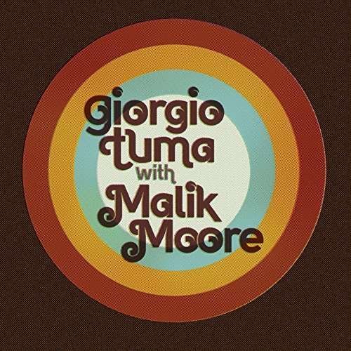 Giorgio Tuma with Malik Moore - Giorgio Tuma - Musik - ELEFANT - 8428846403427 - 2. Oktober 2015