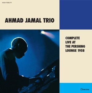 Cover for Ahmad -Trio- Jamal · Complete Live At The Pershing Lounge 1958 (LP) [Limited edition] (2016)