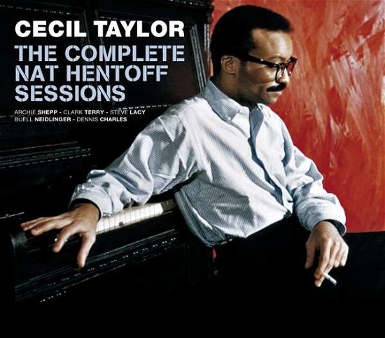 Cecil Taylor · Complete Nat Hentoff Sessions (CD) (2018)