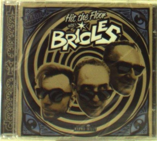 Cover for Brioles · Hit The Floor With (CD) (2015)