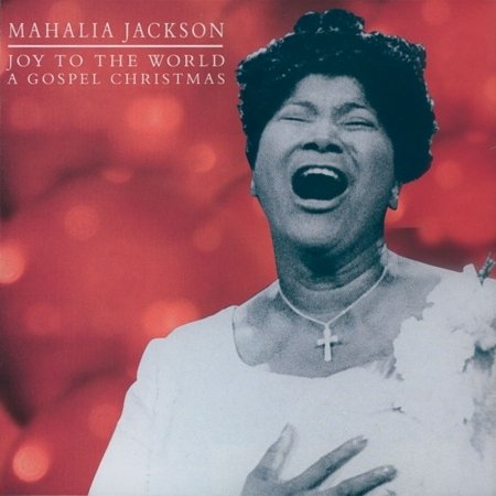 Cover for Mahalia Jackson · Joy to the World... (CD) (2016)