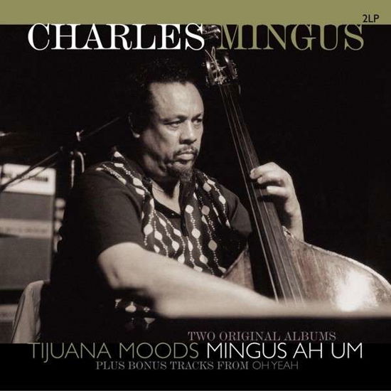 Charles Mingus-tijuana Moods / Mingus Ah Um - LP - Music - VINYL PASSION - 8712177064427 - February 3, 2015