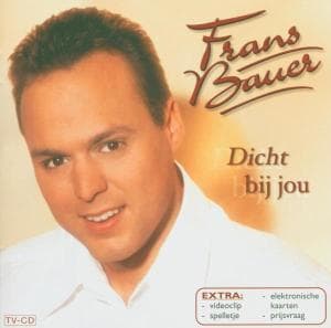 Dicht Bij Jou - Frans Bauer - Music -  - 8713371227427 - 