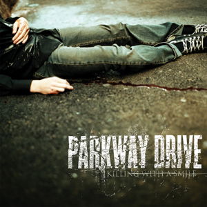 Cover for Parkway Drive · Killing With A Smile (CD) [Reissue edition] (2015)