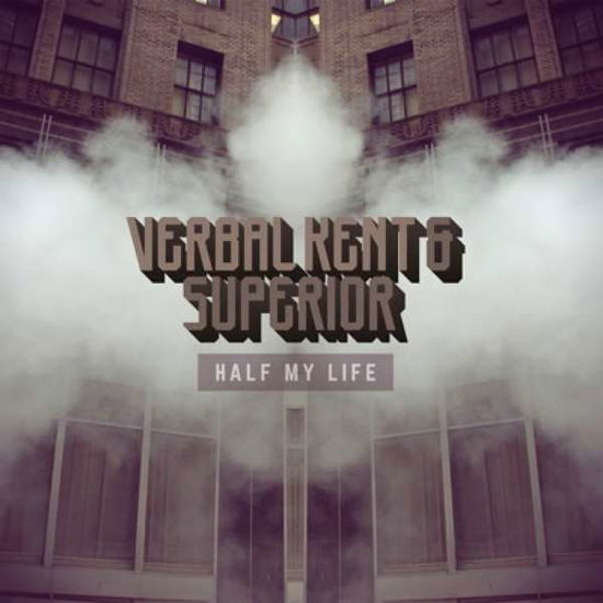 Cover for Verbal Kent &amp; Superior · Half My Life (LP) (2018)