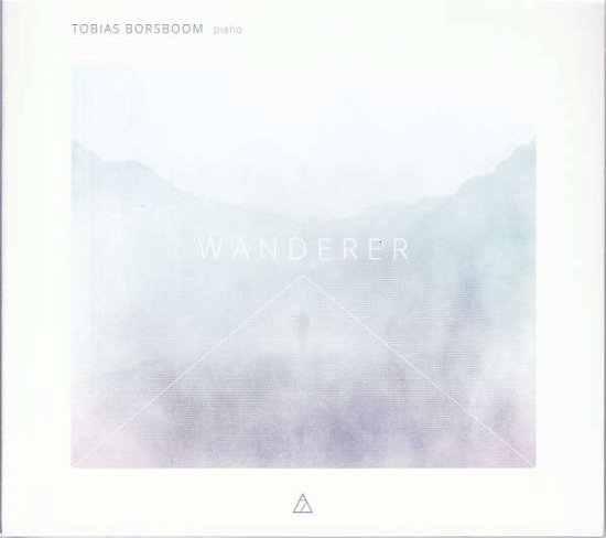 Cover for Tobias Borsboom · Wanderer (CD) (2017)