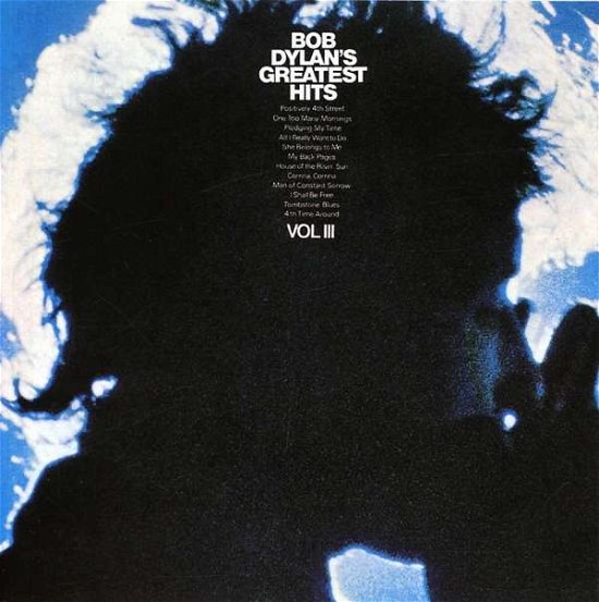 Greatest Hits Volume 3 - Bob Dylan - Musikk - COLUMBIA - 9399746503427 - 9. februar 2017