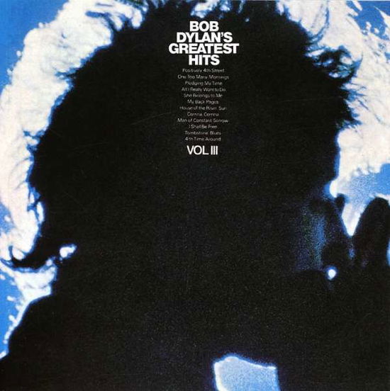 Greatest Hits Volume 3 - Bob Dylan - Musik - COLUMBIA - 9399746503427 - 9. Februar 2017