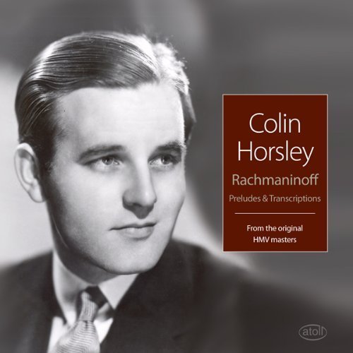 Cover for Colin Horsley · Piano Preludes / Transcriptions *s* (CD) (2014)