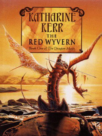 The Red Wyvern - The Dragon Mage - Katharine Kerr - Books - HarperCollins Publishers - 9780002241427 - November 17, 1997