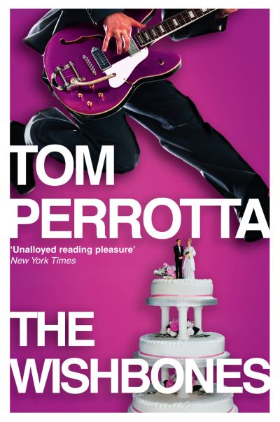 Cover for Tom Perrotta · The Wishbones (Taschenbuch) (2009)