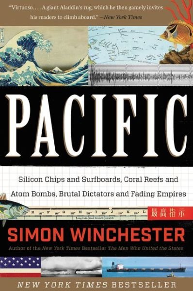 Cover for Simon Winchester · Pacific: Silicon Chips and Surfboards, Coral Reefs and Atom Bombs, Brutal Dictators and Fading Empires (Pocketbok) (2016)