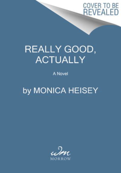 Cover for Monica Heisey · Really Good, Actually: A Novel (Paperback Bog) (2024)