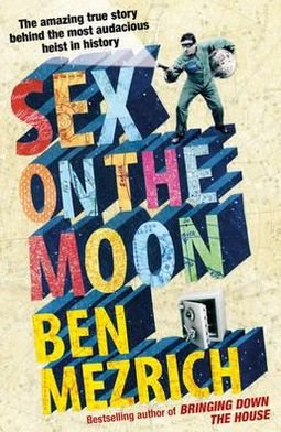 Cover for Ben Mezrich · Sex on the Moon (Paperback Book) (2012)