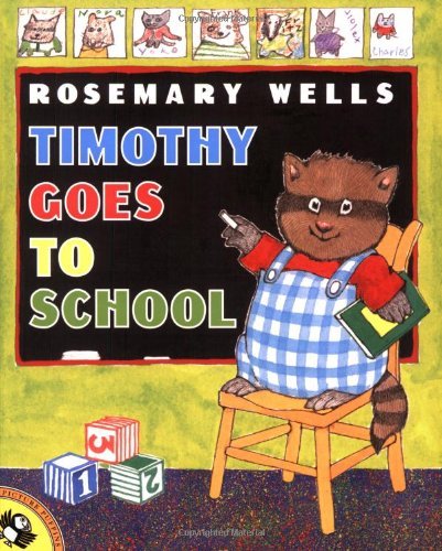 Cover for Rosemary Wells · Timothy Goes to School (Paperback Book) [Revised edition] (2000)