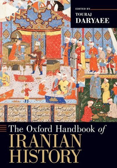 Cover for The Oxford Handbook of Iranian History - Oxford Handbooks (Paperback Book) (2014)