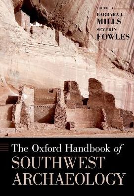 Cover for Barbara; Fowl Mills · The Oxford Handbook of Southwest Archaeology - Oxford Handbooks (Hardcover Book) (2017)