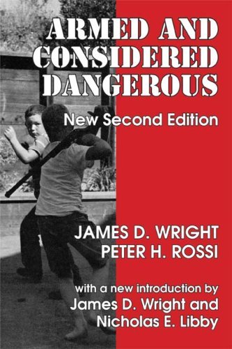 Cover for Peter H. Rossi · Armed and Considered Dangerous: A Survey of Felons and Their Firearms (Paperback Bog) (2008)