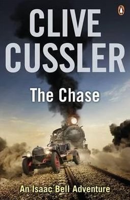 The Chase: Isaac Bell #1 - Isaac Bell - Clive Cussler - Bücher - Penguin Books Ltd - 9780241956427 - 5. Mai 2011