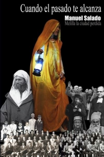 Cover for Manuel Salado Perez · Cuando el Pasado Te Alcanza (Book) (2018)