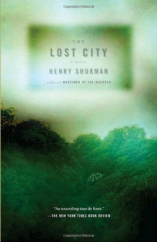 Cover for Henry Shukman · The Lost City (Vintage Contemporaries) (Paperback Book) [Reprint edition] (2009)