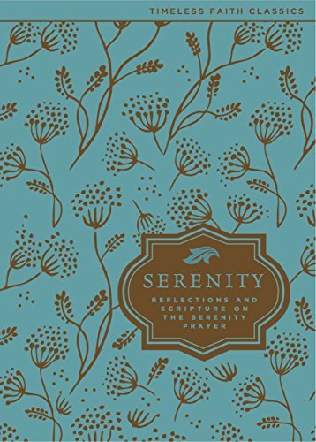 Cover for Zondervan Publishing · The Serenity Prayer: Reflections and Scripture on the Serenity Prayer (Hardcover Book) (2014)