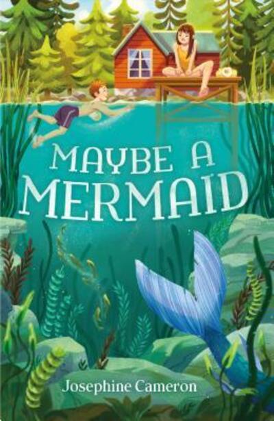 Maybe a Mermaid - Josephine Cameron - Books - Farrar, Straus and Giroux (BYR) - 9780374306427 - March 26, 2019