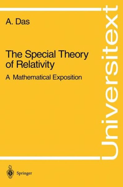 Cover for Anadijiban Das · The Special Theory of Relativity: A Mathematical Exposition - Universitext (Paperback Book) [1st ed. 1993. Corr. 2nd printing 1996 edition] (1993)