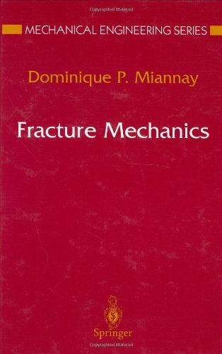 Cover for Dominique P. Miannay · Fracture Mechanics - Mechanical Engineering Series (Hardcover Book) [1998 edition] (1997)