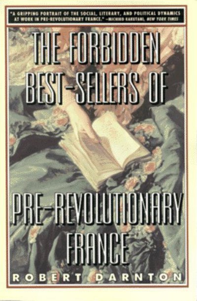Cover for Robert Darnton · The Forbidden Bestsellers of Pre-revolutionary France (Paperback Book) (1996)