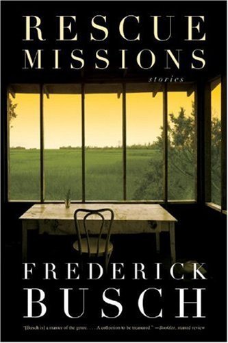 Cover for Frederick Busch · Rescue Missions: Stories (Pocketbok) (2008)
