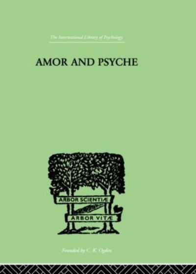 Amor And Psyche: THE PSYCHIC DEVELOPMENT OF THE FEMININE - Erich Neumann - Books - Taylor & Francis Ltd - 9780415209427 - June 10, 1999