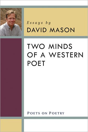 Cover for David Mason · Two Minds of a Western Poet: Essays by David Mason - Poets On Poetry (Paperback Book) (2011)