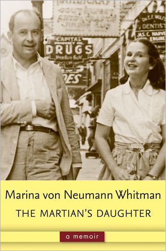 Cover for Marina Whitman · The Martian's Daughter: A Memoir (Hardcover Book) (2012)