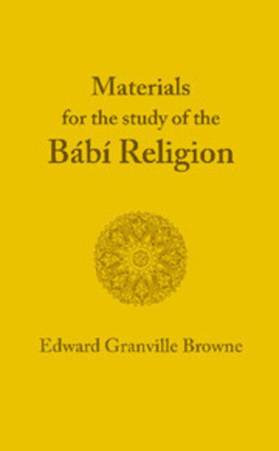 Cover for Edward Granville Browne · The Babi Religion (Hardcover Book) (1920)