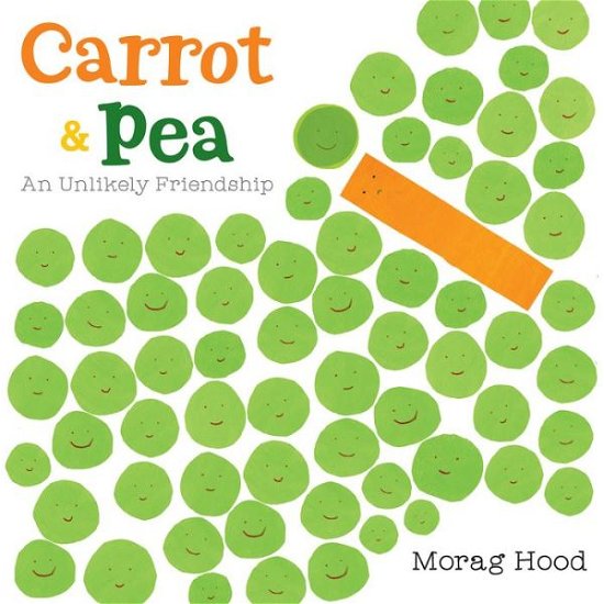Cover for Morag Hood · Carrot and Pea: An Unlikely Friendship (Hardcover Book) (2017)