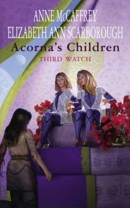 Cover for Anne McCaffrey · Acorna's Children: Third Watch - The Acorna Series (Paperback Book) (2008)