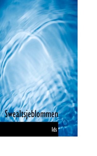 Cover for Ids · Swealtsjeblommen (Paperback Book) (2008)