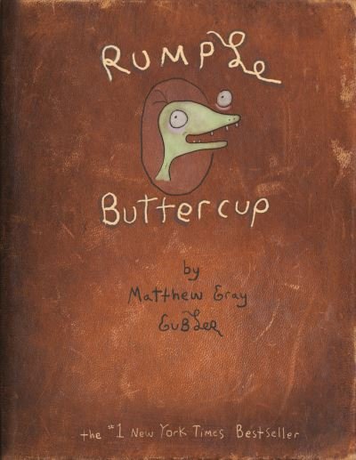 Cover for Matthew Gray Gubler · Rumple Buttercup: A Story of Bananas, Belonging, and Being Yourself Heirloom Edition (Hardcover bog) (2021)
