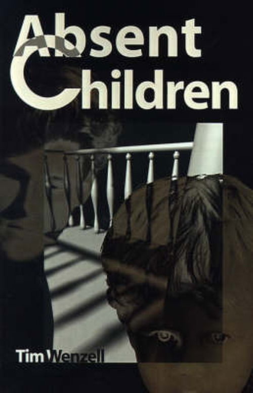 Cover for Tim Wenzell · Absent Children (Paperback Book) (2000)