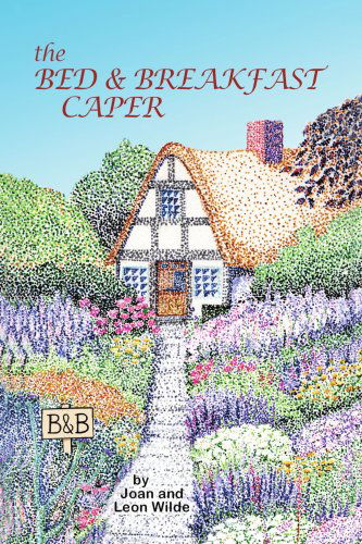 Cover for Leon Wilde · The Bed &amp; Breakfast Caper (Paperback Book) (2004)