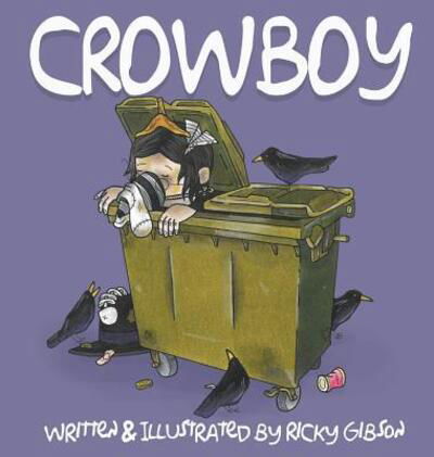 Cover for Ricky Gibson · Crowboy (Hardcover Book) (2018)